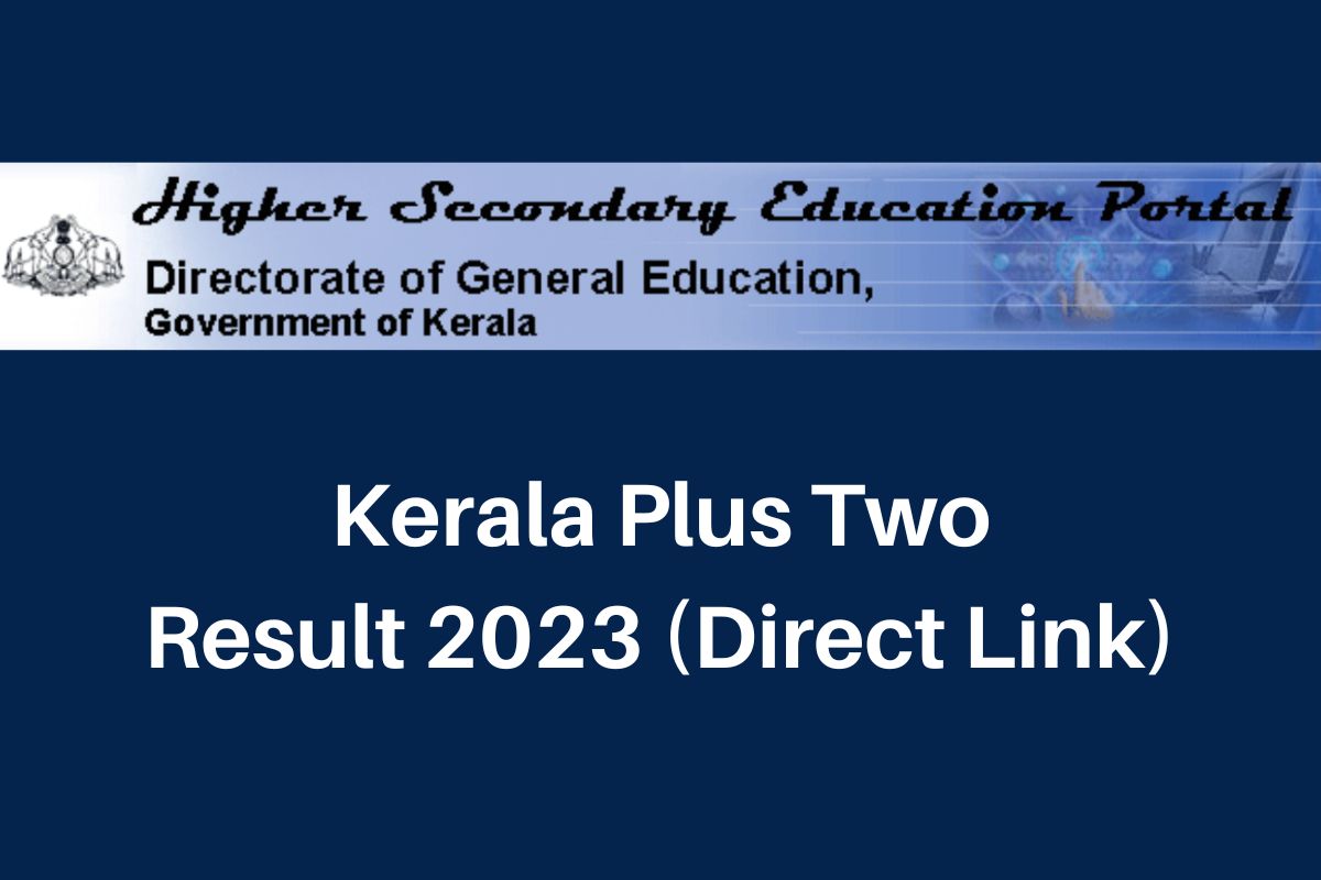 Kerala Plus Two Result 2023, dhsekerala.gov.in 12th Marksheet Direct Link