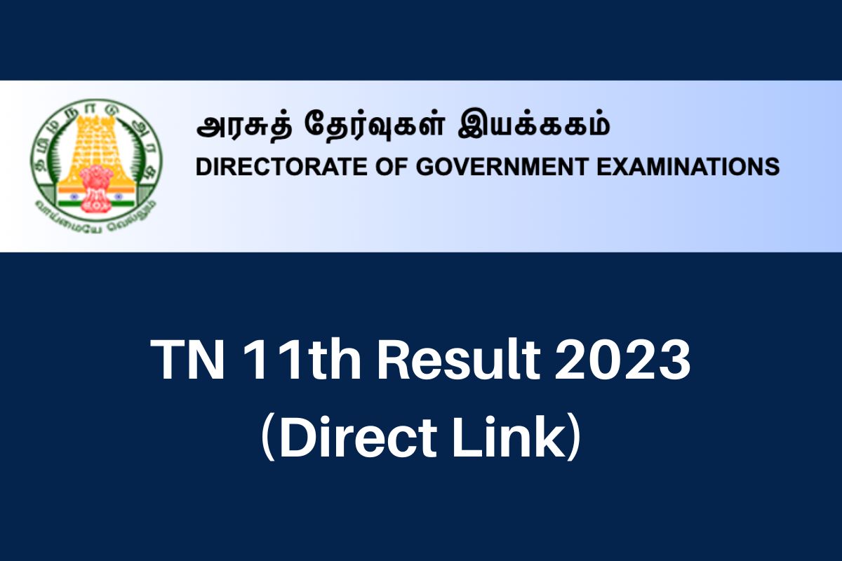 TN 11th Result 2024, www.dge.tn.gov.in HSE +1 Marksheet Direct Link
