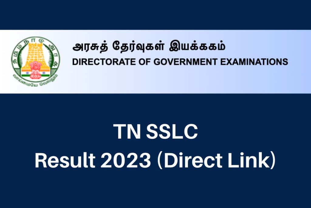 TN SSLC Result 2023, www.dge.tn.gov.in 10th Class Marksheet Direct Link