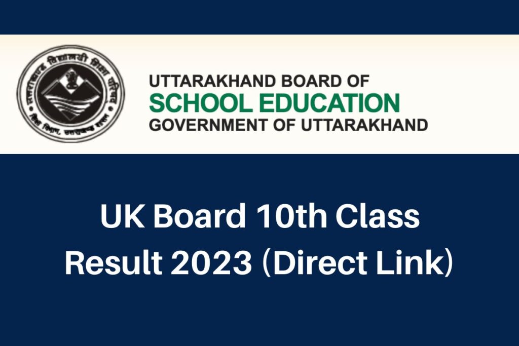 UK Board 10th Result 2023, uaresults.nic.in Class 10 Marksheet Direct Link