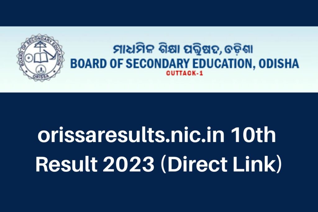 orissaresults.nic.in 10th Result 2023, Odisha HSC Marksheet Direct Link