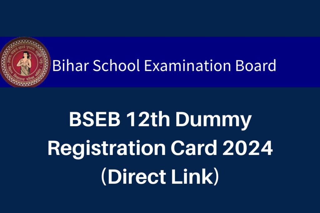 BSEB 12th Dummy Registration Card 2024, biharboardonline.com Download Link