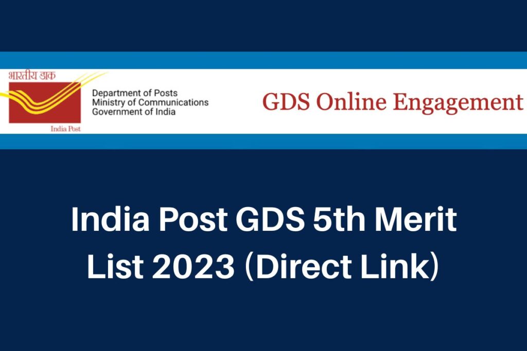 India Post GDS 5th Merit List 2023, indiapostgdsonline.gov.in State Wise PDF Direct Link