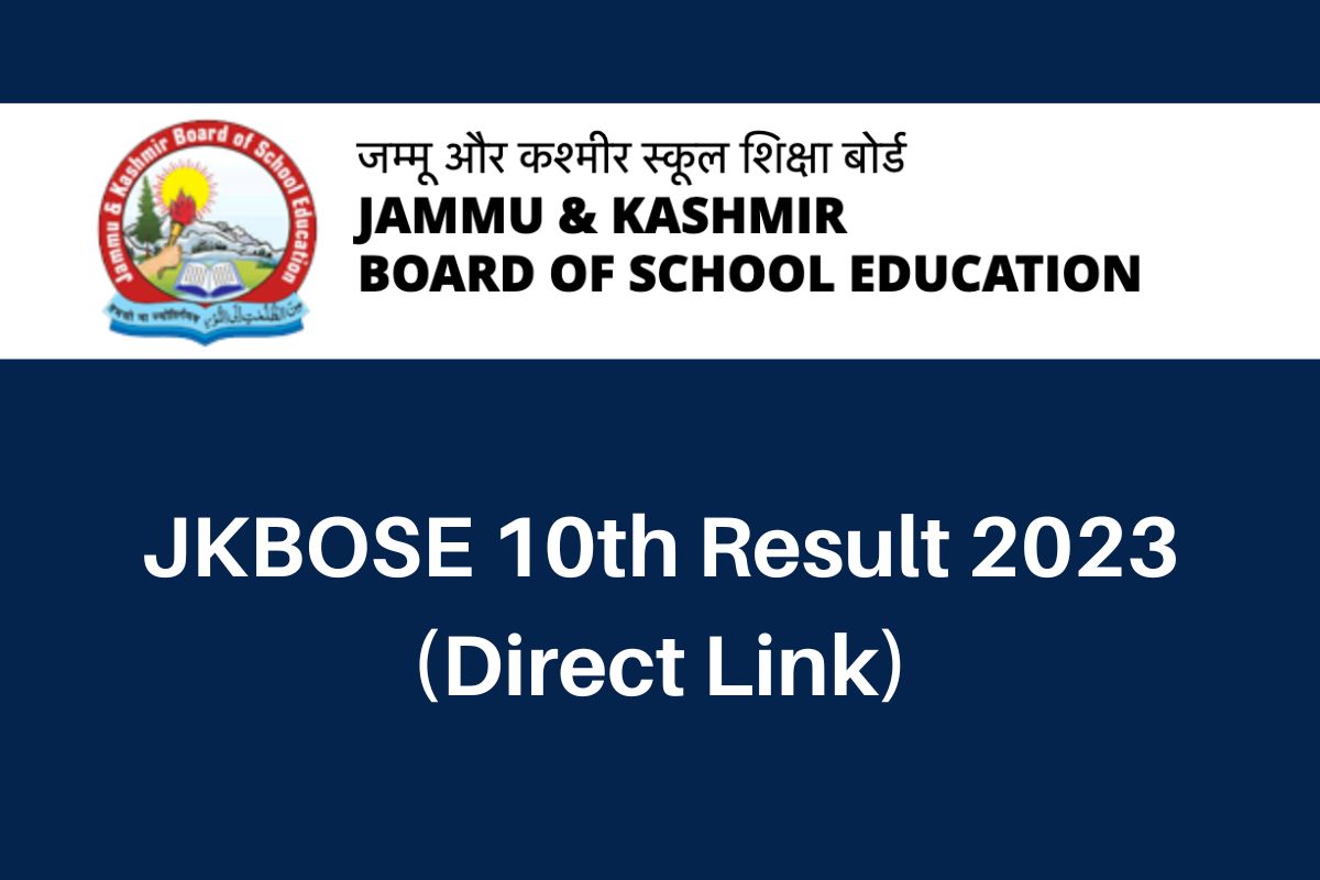 JKBOSE 10th Result 2023, jkbose.nic.in Class 10 Marksheet Direct Link