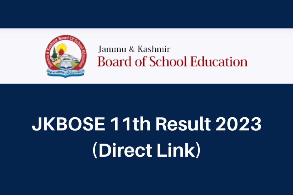 JKBOSE 11th Result 2023, jkbose.nic.in Class 11 Marksheet Direct Link