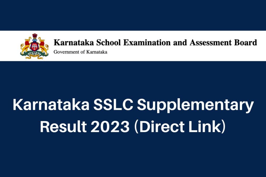 Karnataka SSLC Supplementary Results 2023, karresults.nic.in 10th Supply Marks Memo Direct Link