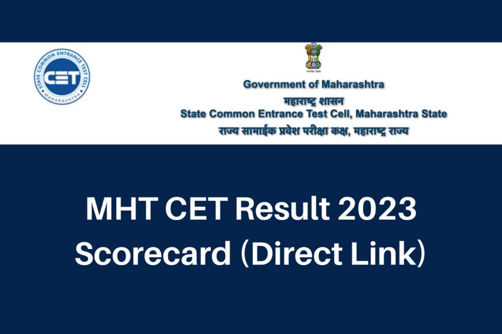 MHT CET Result 2023, cetcell.mahacet.org PCM & PCB Scorecard Direct Link