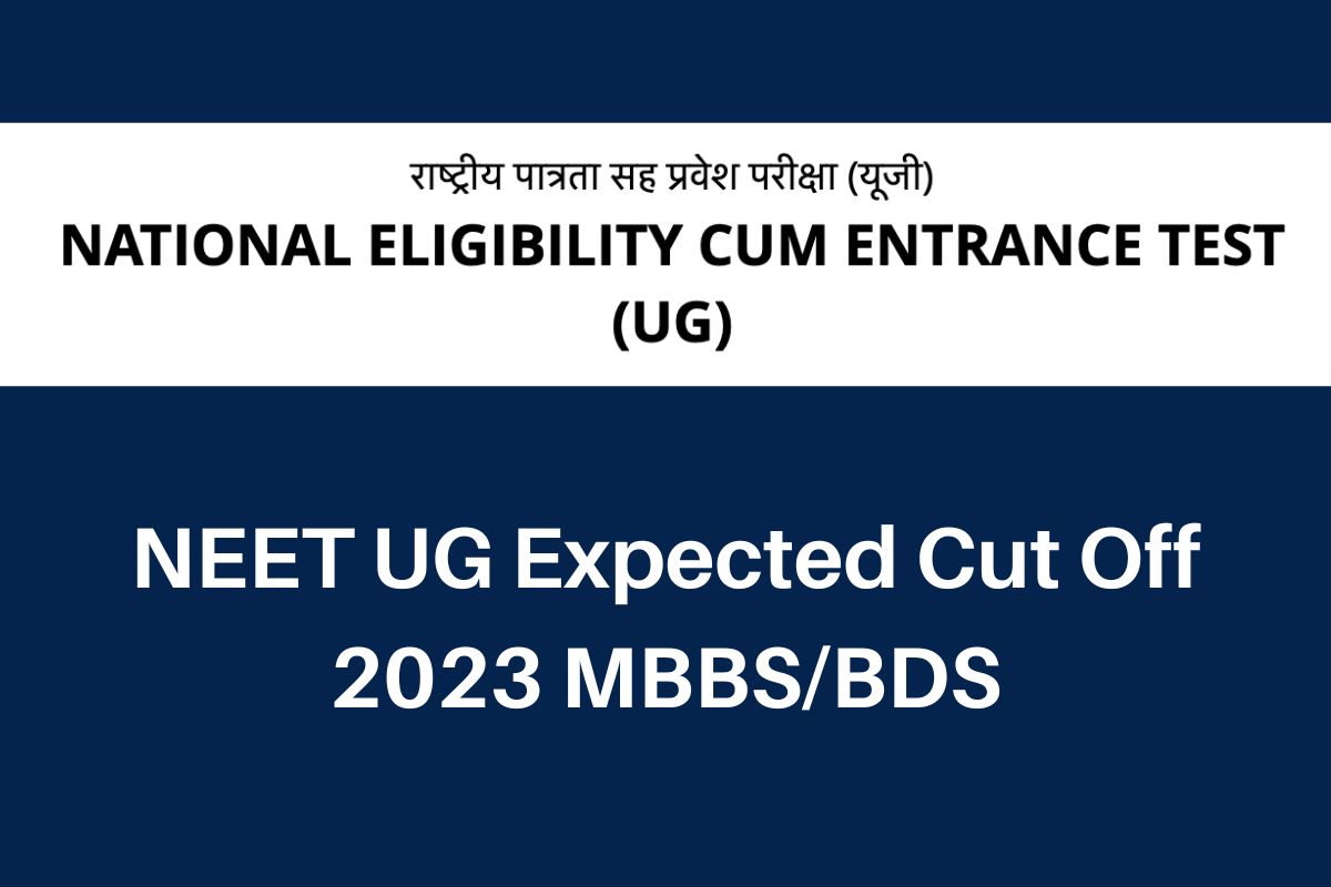 NEET UG Expected Cut Off 2024, neet.nta.nic.in MBBS/BDS Category Wise