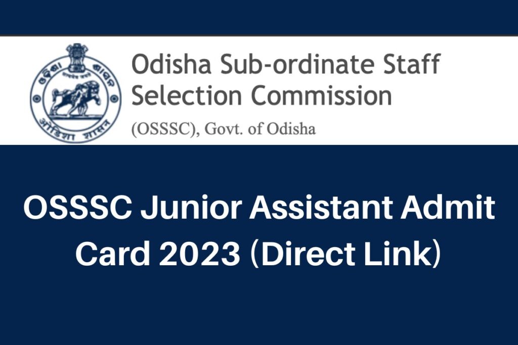 OSSSC Junior Assistant Admit Card 2023, www.osssc.gov.in JA Hall Ticket Direct Link
