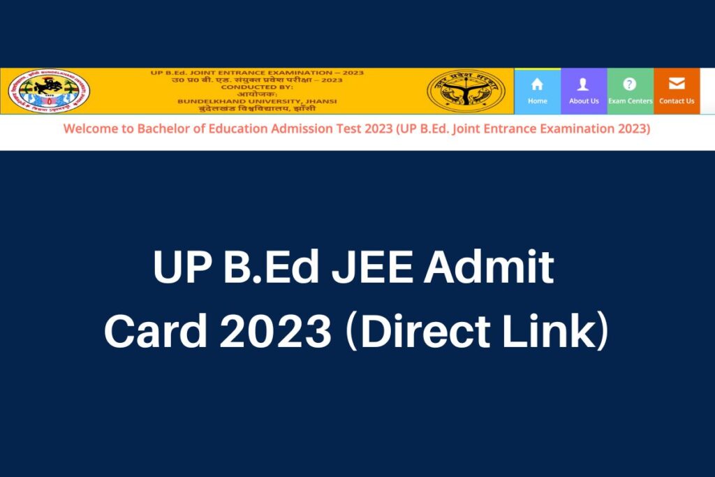 UP B.Ed Admit Card 2023, bujhansi.ac.in JEE Hall Ticket Direct Link