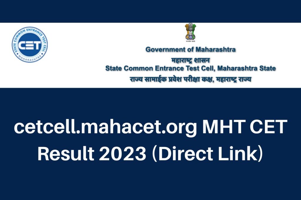cetcell.mahacet.org MHT CET Result 2023 PCM & PCB Scorecard Download Link
