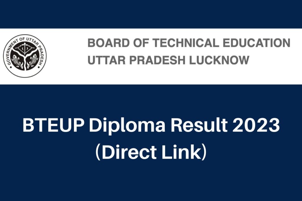 BTEUP Diploma Result 2023, bteup.ac.in 2nd 4th 6th Semester Marksheet Direct Link