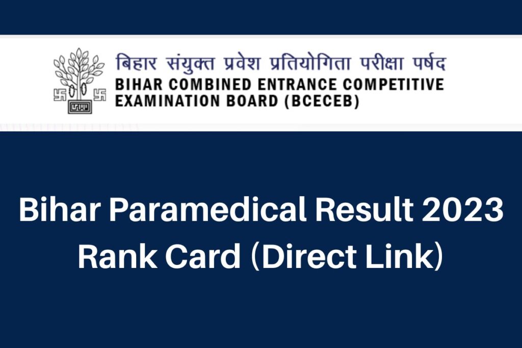 Bihar Paramedical Result 2023, bceceboard.bihar.gov.in Rank Card Direct Link