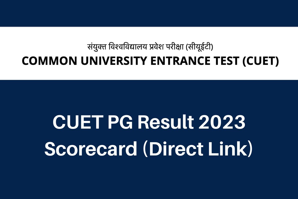 CUET PG Result 2024, cuet.nta.nic.in Scorecard Direct Link