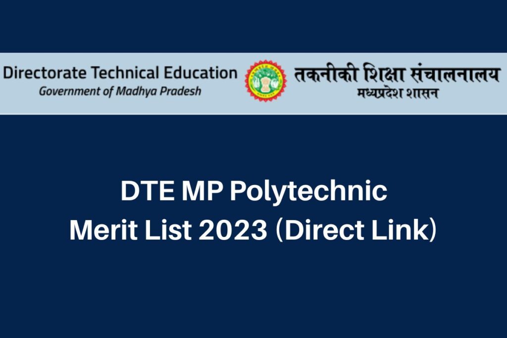 DTE MP Polytechnic Merit List 2023, dte.mponline.gov.in Direct Link