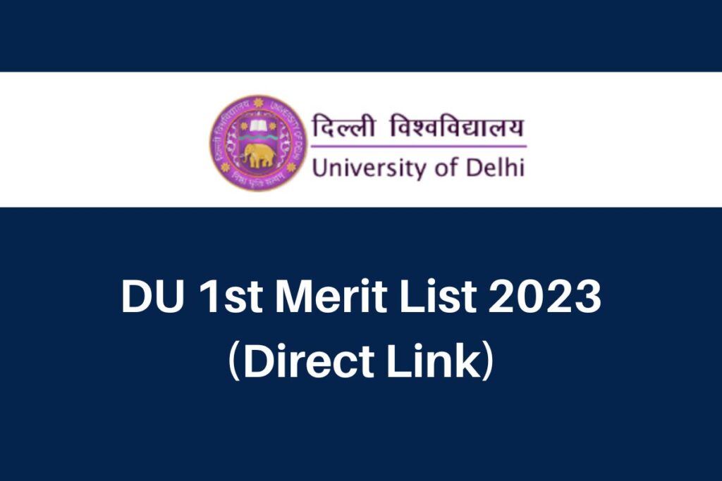 DU 1st Merit List 2023, admission.uod.ac.in First Seat Allocation List Direct Link