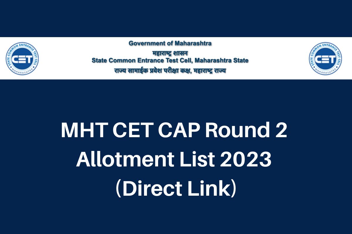 MHT CET CAP Round 2 Allotment List 2024, PCM & PCB