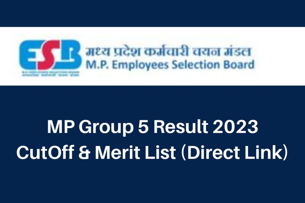 MP Group 5 Result 2023, esb.mp.gov.in CutOff & Merit List Direct Link