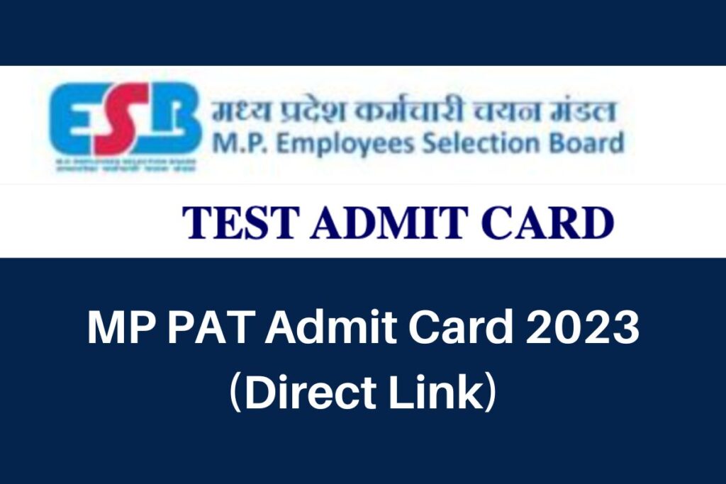 MP PAT Admit Card 2023, esb.mp.gov.in Hall Ticket Direct Link
