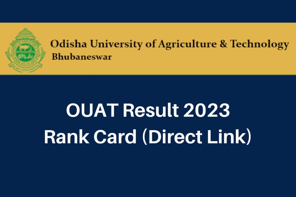 OUAT Result 2023, www.ouat.nic.in Rank Card Direct Link