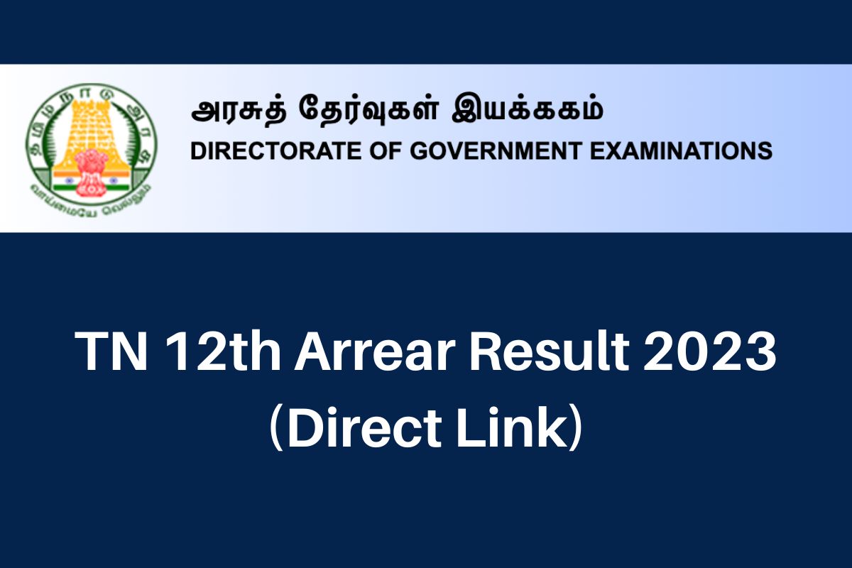 TN 12th Arrear Result 2024, www.dge.tn.gov.in +2 Supplementary