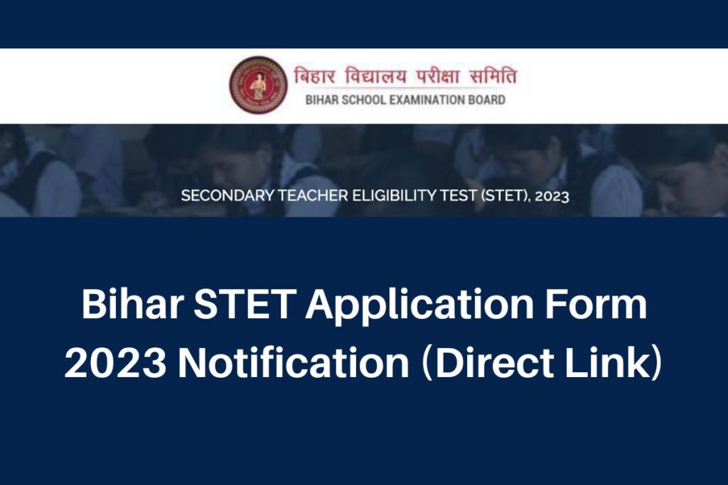 Bihar STET Application Form 2023, bsebstet.com Notification & Apply Online Direct Link