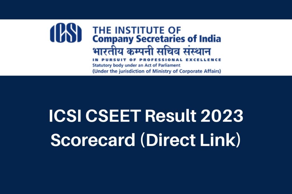 ICSI CSEET Result 2023, www.icsi.edu Scorecard Direct Link