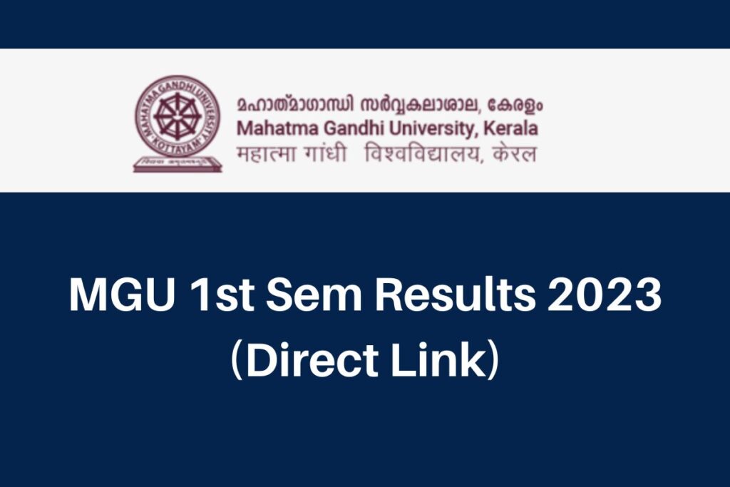 MGU 1st Sem Results 2023, www.mgu.ac.in BA BSc BCom First Semester Result Direct Link