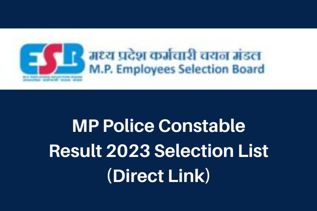 MP Police Constable Result 2023, esb.mp.gov.in Cut Off & Selection List Direct Link