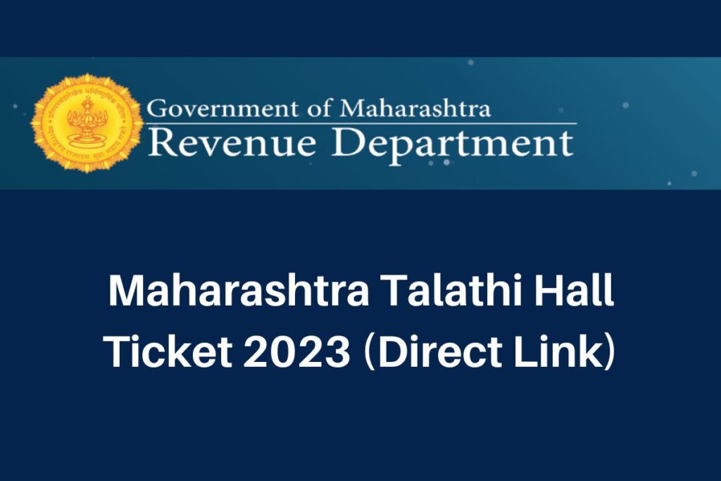 Maharashtra Talathi Hall Ticket 2023, mahabhumi.gov.in Admit Card Direct Link