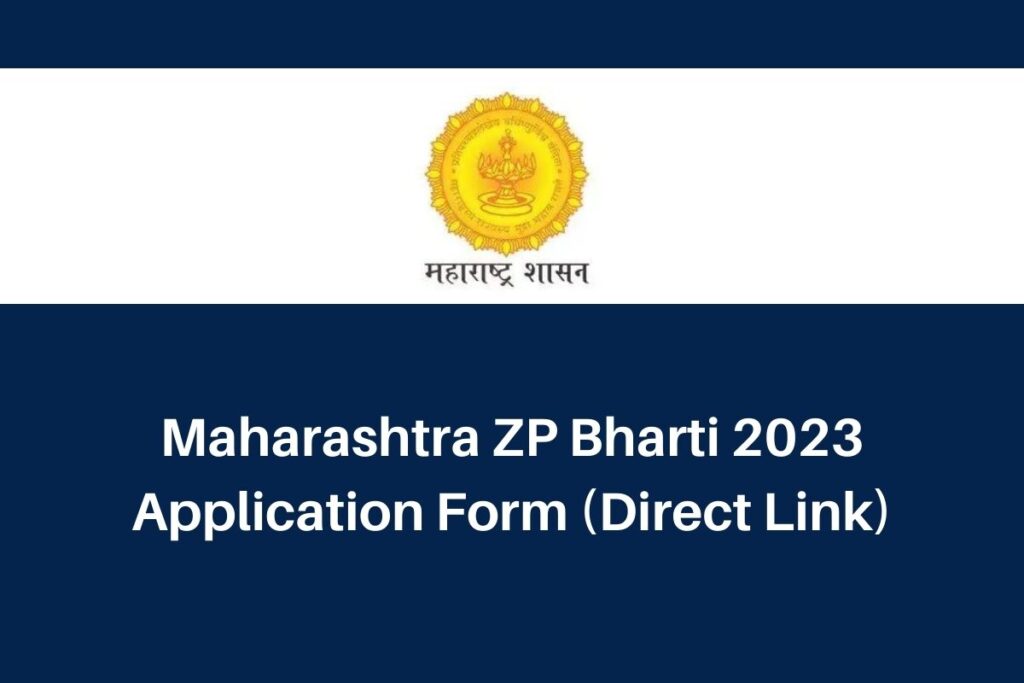 Maharashtra ZP Bharti 2023 Application Form, rdd.maharashtra.gov.in Notification Direct Link