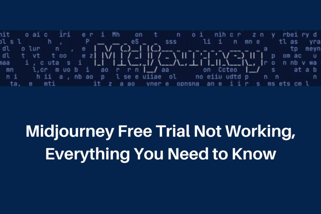 Midjourney Free Trial Not Working, www.midjourney.com Everything You Need to Know