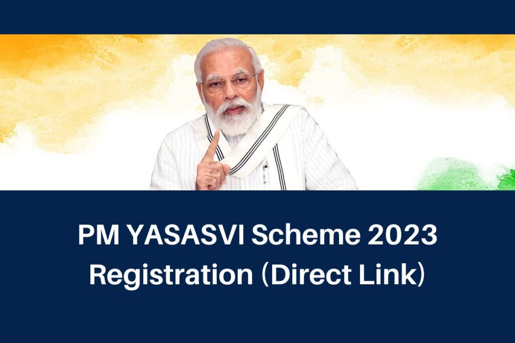PM YASASVI Scheme 2023 Registration, yet.nta.ac.in YASASVI Apply Online Direct Link