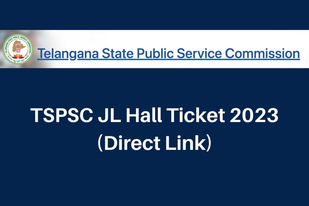 TSPSC JL Hall Ticket 2023, tspsc.gov.in Junior Lecturer Admit Card Direct Link