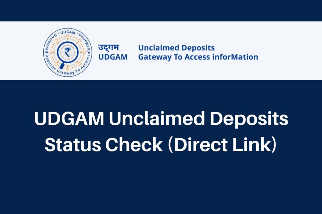 UDGAM Unclaimed Deposits, udgam.rbi.org.in Status Check Direct Link