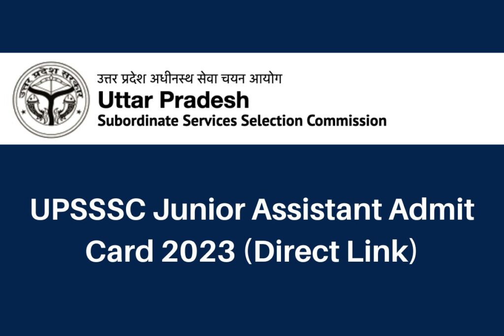 UPSSSC Junior Assistant Admit Card 2023, upsssc.gov.in Hall Ticket Direct Link