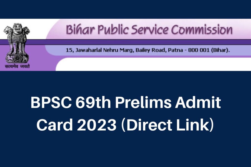 BPSC 69th Prelims Admit Card 2023, www.bpsc.bih.nic.in Hall Ticket Direct Link