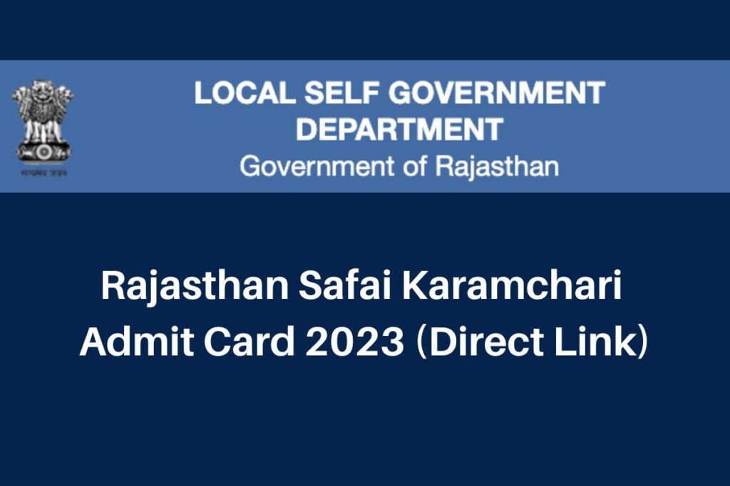 Rajasthan Safai Karamchari Admit Card 2023, lsg.urban.rajasthan.gov.in Hall Ticket Direct Link